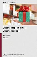 Zusatzempfehlung - Zusatzverkauf: Aktiv Verkaufen in Apotheken (German Edition) 3769244931 Book Cover