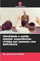 Identidade e saúde mental: experiências vividas por pessoas com deficiência (Portuguese Edition) 6202362375 Book Cover