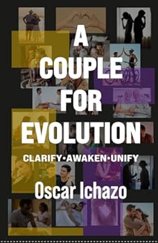 Hardcover A Couple for Evolution: Clarify Awaken Unify Book