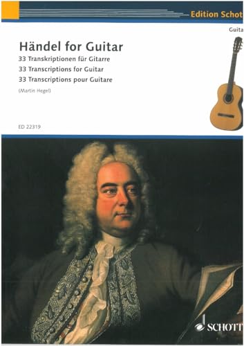  Haendel for guitar : 33 transcriptions --- Guitare