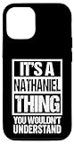 Photo Gallery custodia per iphone 14 pro it s a nathaniel thing you wouldn t understand - first name Photo Gallery custodia per iphone 14 pro it s a nathaniel thing you wouldn t understand - first name