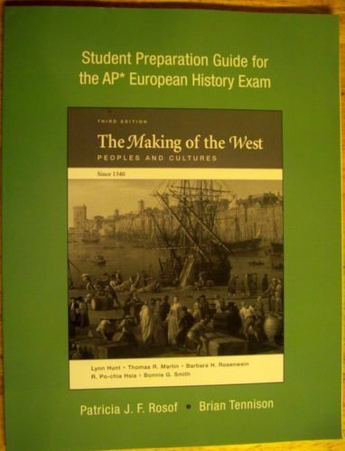 Student Preparation Guide for the AP European History Exam, to accompany The Making of the West 3rd