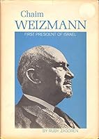 Chaim Weizmann, first president of Israel (A Century book) 0811647552 Book Cover
