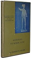 Admiral Number One: Some Incidents in the Life of Esk Hopkins, 1718-1802, First Admiral of the Continental Navy B0007DQWH0 Book Cover