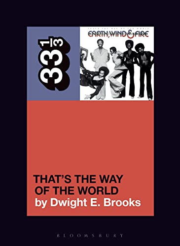 Earth, Wind & Fire's That's the Way of the World (By: Dwight E. Brooks)