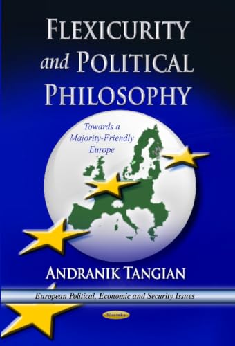 Flexicurity and Political Philosophy: Towards a Majority-friendly Europe