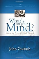 What's on Your Mind? Thinking the Right Stuff, a Contemporary Bible Study for To 0898402565 Book Cover