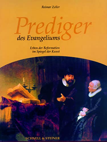 Prediger des Evangeliums: Erben der Reformation im Spiegel der Kunst (Adiaphora)