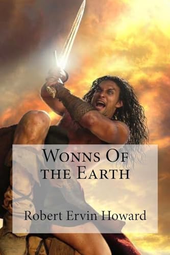 Wonns Of the Earth 1533408440 Book Cover