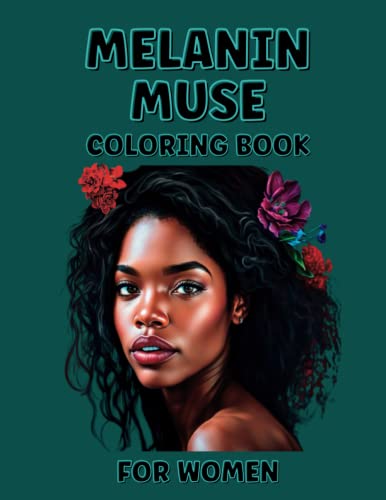 Melanin Muse Coloring Book: For Women