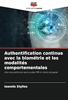 Authentification continue avec la biométrie et les modalités comportementales 6205283328 Book Cover