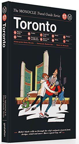 Monocle Toronto: The Monocle Travel Guide Series [Lingua Inglese]