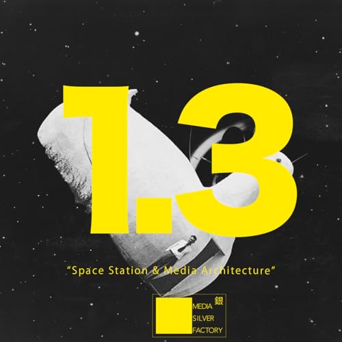 EN 1.3 Is an Image Architecture? Rethinking Space in the Digital Age