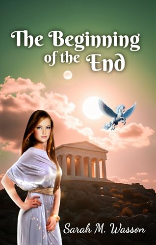 The Beginning of the End (Chronicles of Atlantis Book 1)