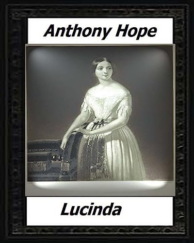 Lucinda (1920) by:Anthony Hope