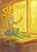 Summer: A Collection of Poems, Songs, and Stories for Young Children (Kindergarten)