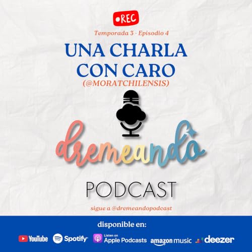 T3 - E4 | Cuando la m&uacute;sica no entiende de edades con Caro de @Moratchilensis