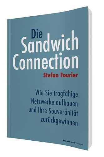 Die Sandwich-Connection: Wie Sie tragfähige Netzwerke aufbauen
