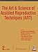 The Art and Science of Assisted Reproductive Techniques (ART)