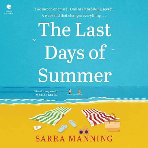The Last Days of Summer Audiolivro Por Sarra Manning capa