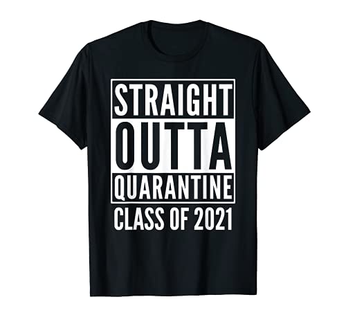 Classe de quarantaine droite de 2021 T-Shirt