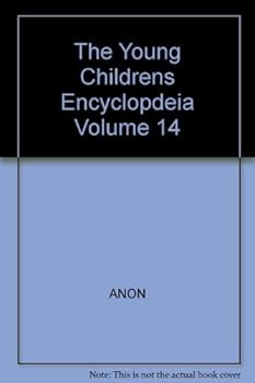 Hardcover The Young Childrens Encyclopdeia Volume 14 Book