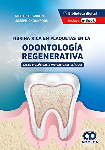 Portada de Fibrina Rica en Plaquetas en la Odontología Regenerativa. Bases Biológ