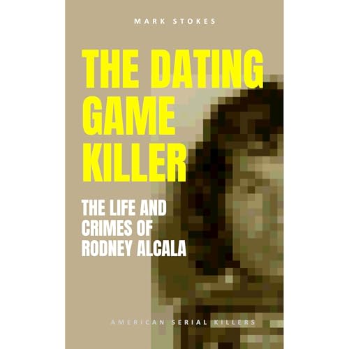 The Dating Game Killer Audiolibro Por Mark Stokes arte de portada