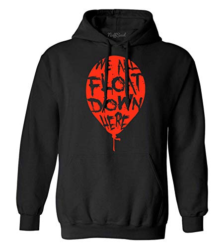 NuffSaid We All Float Down Here Balloon - Classic 80's Horror Sweatshirt - Graphic Pennywise Hoodie (XLarge, Black)