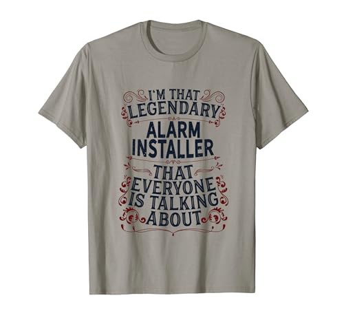 Security System - Legendary Alarm Installer T-Shirt