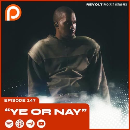 Episode 147 | "Ye Or Nay"