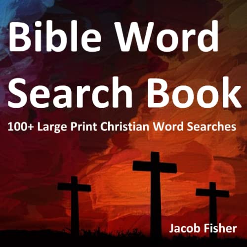 Bible Word Search Book: 100+ Large Print Christian Word Searches