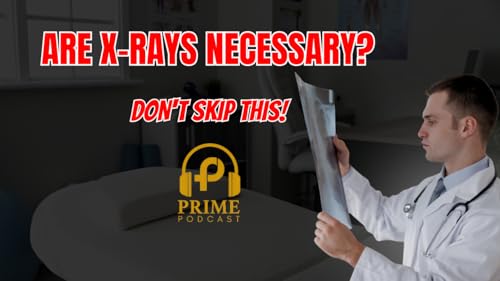 Why Your Chiropractor INSISTS on X-Rays (It's for Your Safety!) Podcast Por  arte de portada