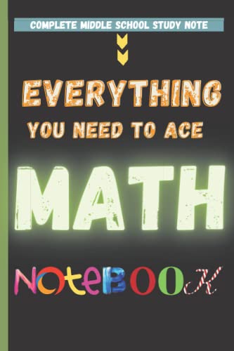 Everything You Need to Ace Math: Notebook