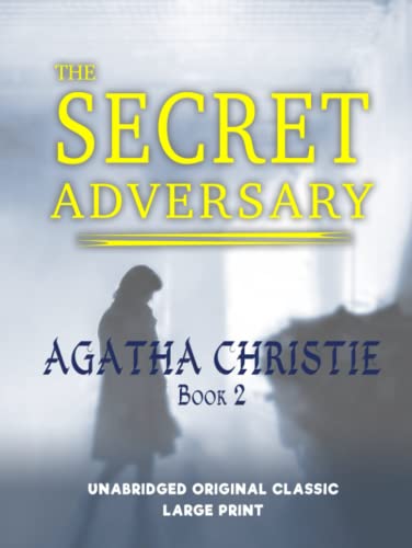 THE SECRET ADVERSARY: UNABRIDGED ORIGINAL CLASSIC B0BKQCWJY2 Book Cover