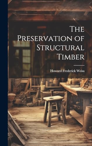The Preservation of Structural Timber