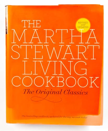The Martha Stewart Living Cookbook: The Original Classics