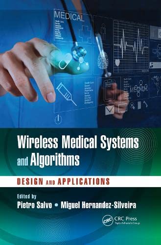 Buy Wireless Medical Systems and Algorithms: Design and Applications (Devices, Circuits, and Systems) — BookShops.in