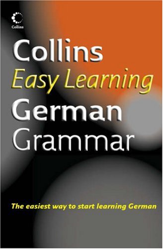 Collins Easy Learning German Grammar (Collins Easy Learning)