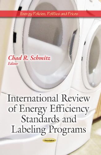 International Review of Energy Efficiency Standards and Labeling Programs (Energy