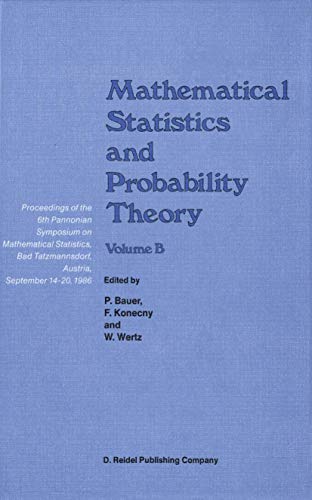 Mathematical Statistics and Probability Theory: Statistical Inference and Methods Proceedings of the 6th Pannonian Symposium on Mathematical ... Austria, September 14-20, 1986: B view 2