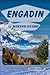 ENGADIN HIKING GUIDE (Epic Trails of the World)