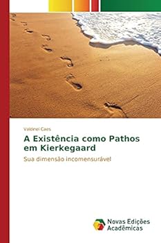 Paperback A Existência como Pathos em Kierkegaard [Portuguese] Book
