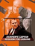 Hunter's Laptop: Requiem for Ukraine