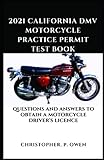 2021 California DMV Motorcycle Practice Permit Test Book: Over 250 written exams questions and answers to obtain a motorcycle driver’s licence