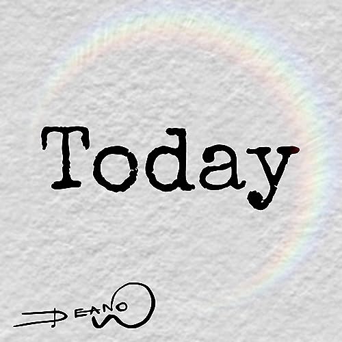 Écouter Today de Deano sur Amazon Music Unlimited