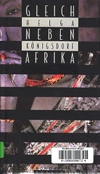 Hardcover Gleich neben Afrika: Erza¨hlung (German Edition) [German] Book
