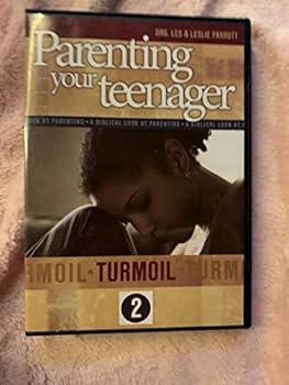 Parenting your teenager #2, Turmoil