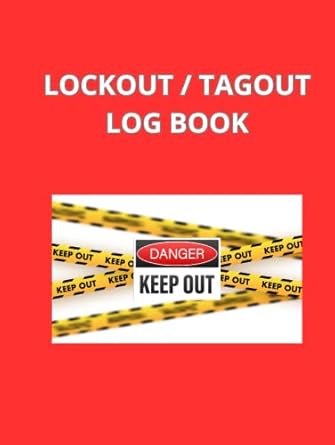 Lockout TagOut Log Book /50 pages/ 8.25'x11': Seli, Just: Amazon.com: Books