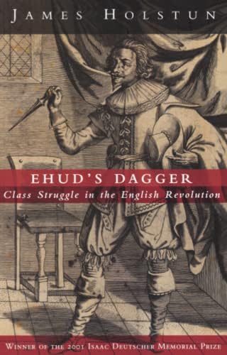 Ehud's Dagger: Class Struggle in the English Revolution Paperback – December 15, 2003